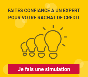 Faites confiance à un expert pour votre rachat de crédit, faire une simulation